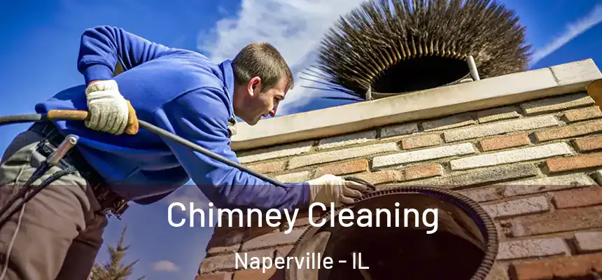 Chimney Cleaning Naperville - IL